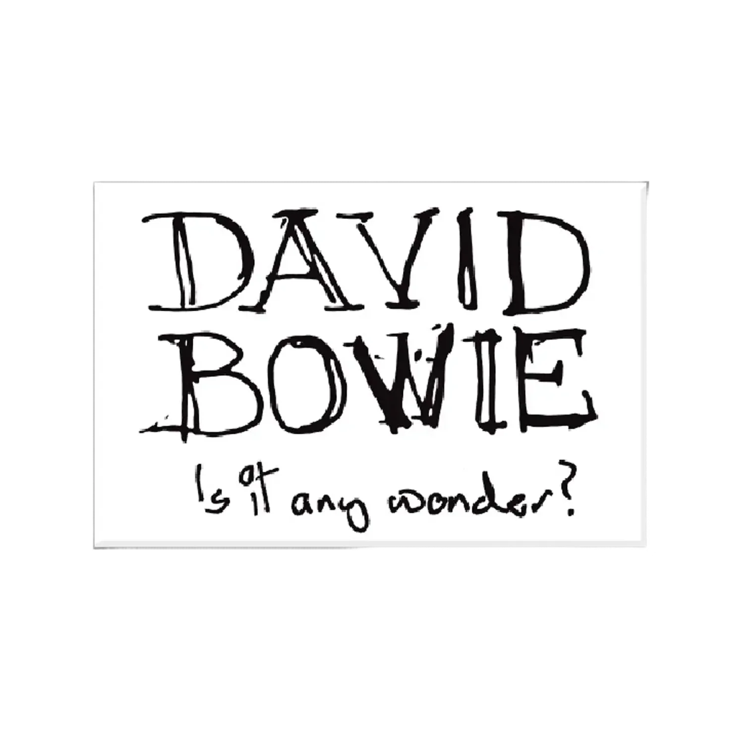 Is It Any Wonder? 3" x 2" Sticker
